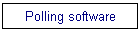 Polling software